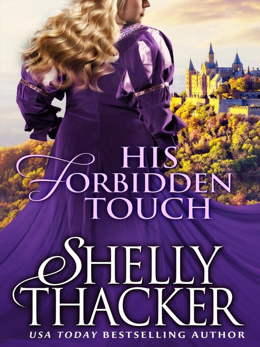 Title details for His Forbidden Touch by Shelly Thacker - Wait list